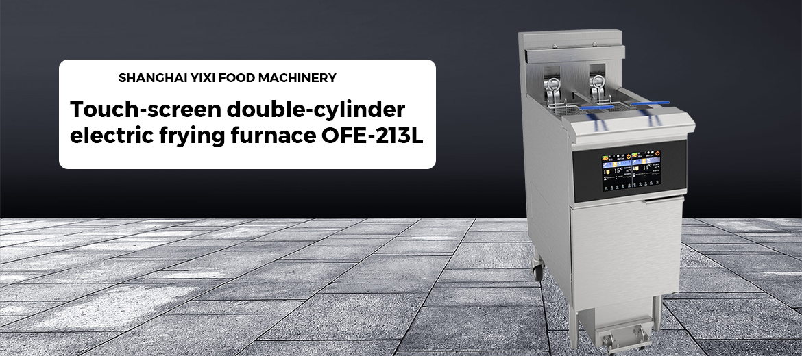 Touch-screen double-cylinder electric frying furnace OFE-213L